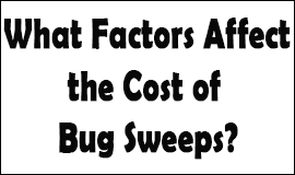 Bug Sweeping Cost Factors in Camberley